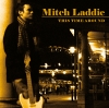 Laddie, Mitch - This Time Around
