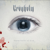 Grnholm - Eyewitness Of Life