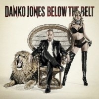 Danko Jones - Below The Belt