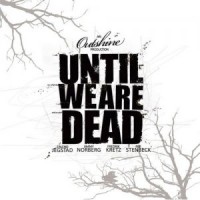 Outshine - Until We Are Dead