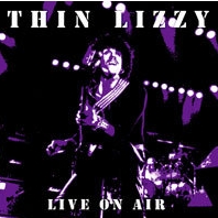 Thin Lizzy - Live On Air