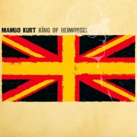 Mambo Kurt - King Of Heimorgel