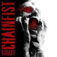 Chainfist - Black Out Sunday