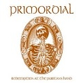Primordial - Redemption At The Puritan's Hand, ltd.ed.