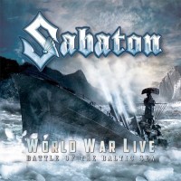 Sabaton - World War Live - Battle Of The Baltic Sea