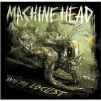 Machine Head - Unto The Locust, ltd.ed.