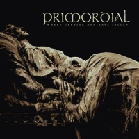 Primordial - Where Greater Men Have Fallen, ltd.ed.