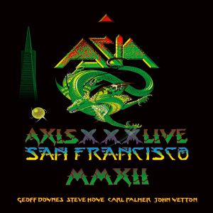 Asia - Axis XXX Live in San Francisco MMXII