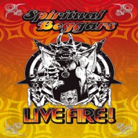 Spiritual Beggars - Live Fire