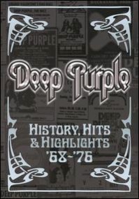 Deep Purple - History, Hits & Highlights 1968-1976