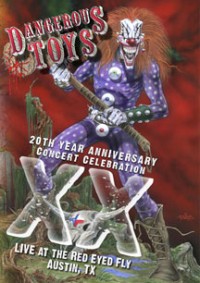 Dangerous Toys - XX: 20th Anniversary Celebration