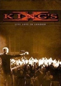 King's X - Live Love In London