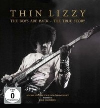 Thin Lizzy - The Boys Are Back - The True Story