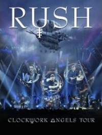 Rush - Clockwork Angels Tour