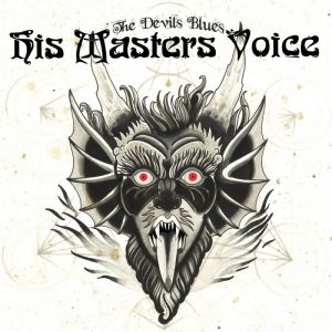 His Masters Voice - The Devil's Blues