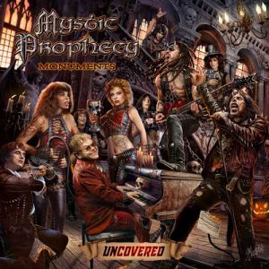 Mystic Prophecy - Monuments Uncovered