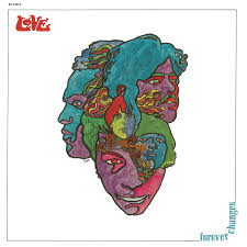 Love - Forever Changes (50th Anniversary)