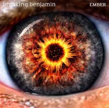 Breaking Benjamin - Ember