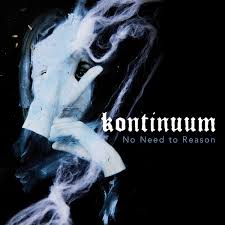 Kontinuum - No Need To reason (Black Vinyl)