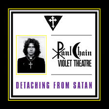Chain Paul Violet Theatre - Detaching from Satan (Grimace Purple Vinyl)
