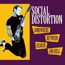 Social Distortion - Somewhere Between Heaven and Hell