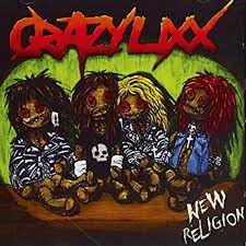 Crazy Lixx - New Religion (Re-Release) Green Vinyl