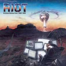 Riot - Archives  Voluime 4:1988-1989
