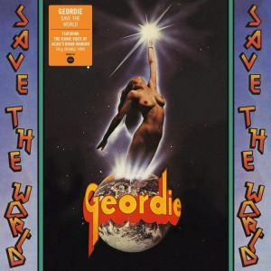 Geordie - Save The World (Orange Vinyl)