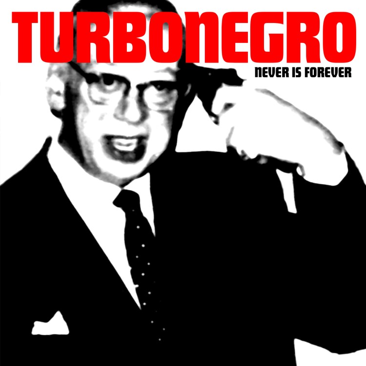 Over hoved og skulder overvælde emulsion Turbonegro - Never Is Forever (Reissue) White/Red Splatter Vinyl - Vinyl |  MBM Music Buy Mail