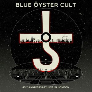 Blue Oyster Cult - Blue Öyster Cult (45th Anniversary Live In London)