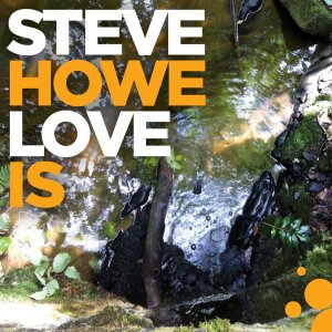 Howe, Steve - Love Is