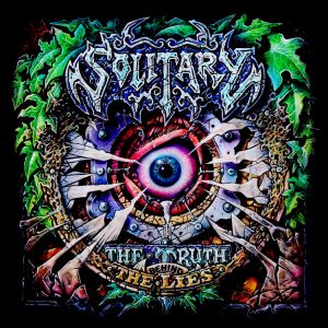 Solitary - The Truth Behind The Lies (Mint Vinyl)