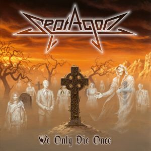 Septagon - We Only Die Once (White Vinyl)