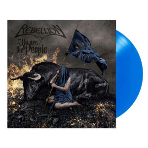 Rebellion - We Are The People (Blue Vinyl)