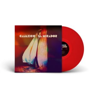 Calexico - El Mirador (Red Vinyl)