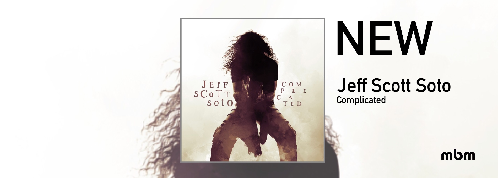 JEFF SCOTT SOTO - Complicated